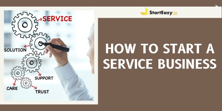 How to Start a Service Business | Easy-to-Follow Plan